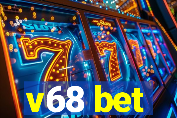 v68 bet